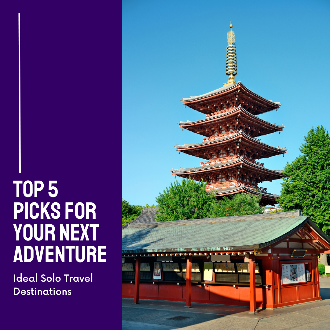 Ideal Solo Travel Destinations: Top 5 Picks for Your Next Adventure