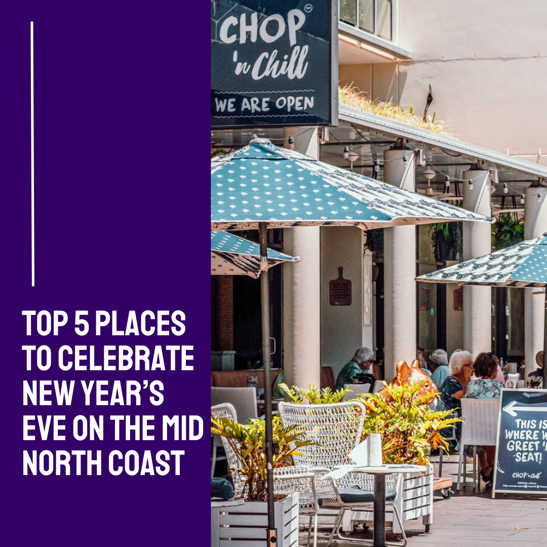 Top 5 Places to Celebrate New Year’s Eve on the Mid North Coast